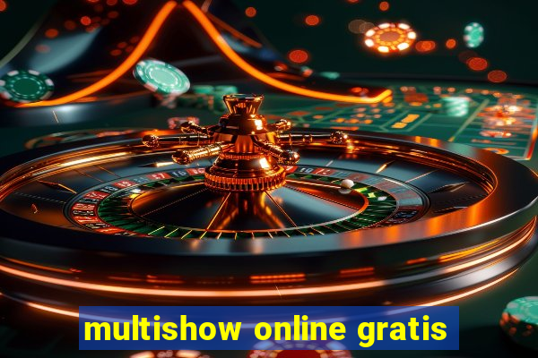 multishow online gratis